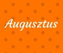 2019. AUGUSZTUS