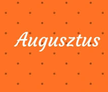 2018. AUGUSZTUS